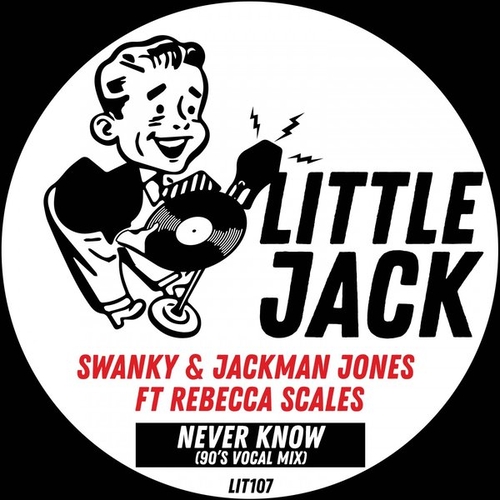 Swanky, Jackman Jones, Rebecca Scales - Never Know [LIT107]